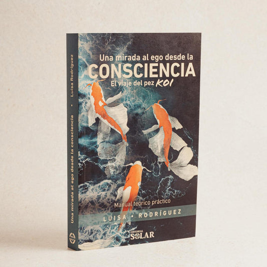 Libro "Una mirada al ego desde la consciencia; el viaje del pez koi"